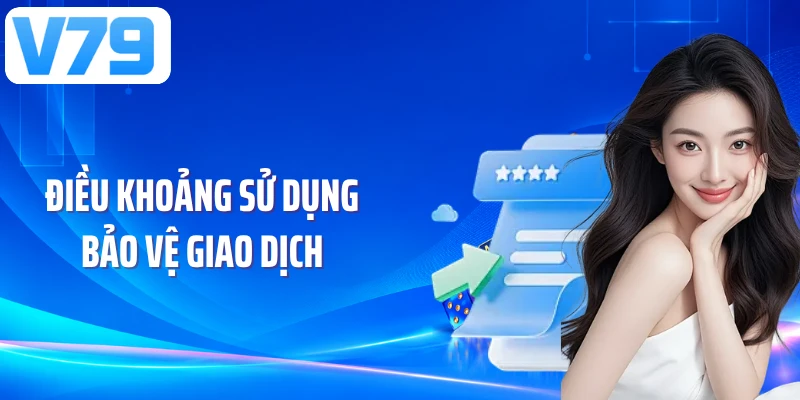 Điều khoảng sử dụng bảo vệ giao dịch