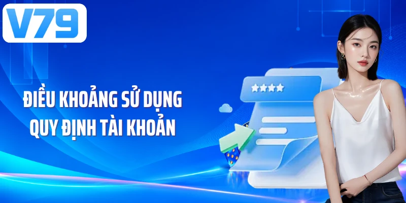 Điều khoảng sử dụng quy định tài khoản