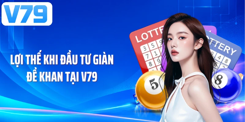 Lợi thế khi đầu tư giàn đề khan tại V79
