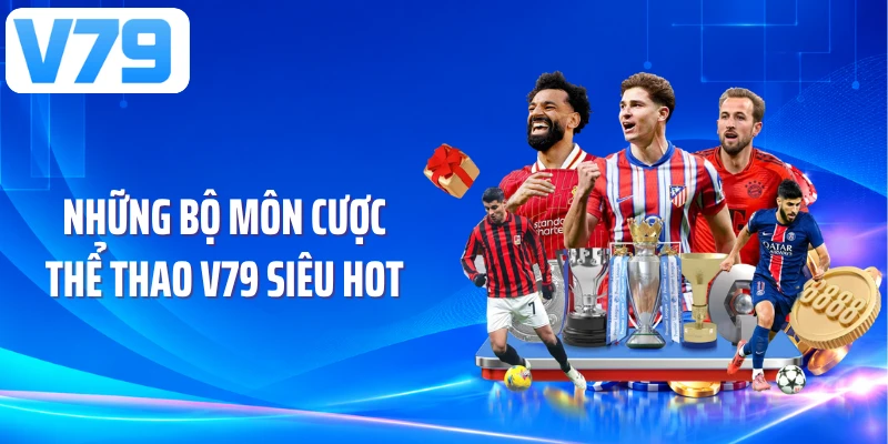 Những bộ môn cược thể thao V79 siêu hot